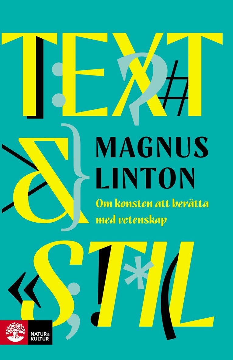 Magnus Linton - Text & stil : om konsten att berätta med vetenskap, E-bok