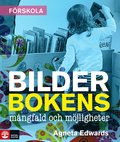 Bilderbokens mångfald och möjligheter : 2:a utgåvan