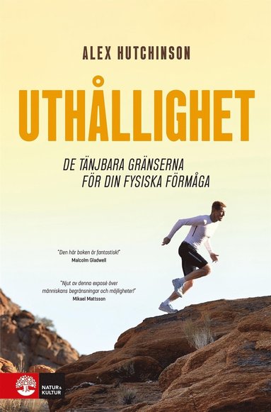 Uth&aring;llighet : de t&auml;njbara gr&auml;nserna f&ouml;r din fysiska f&ouml;rm&aring;ga