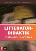 Litteraturdidaktik : spr�k�mnen i samverkan
