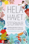 Hela havet stormar : småbarnsfamiljens livboj vid trots, konflikter och syskonbråk