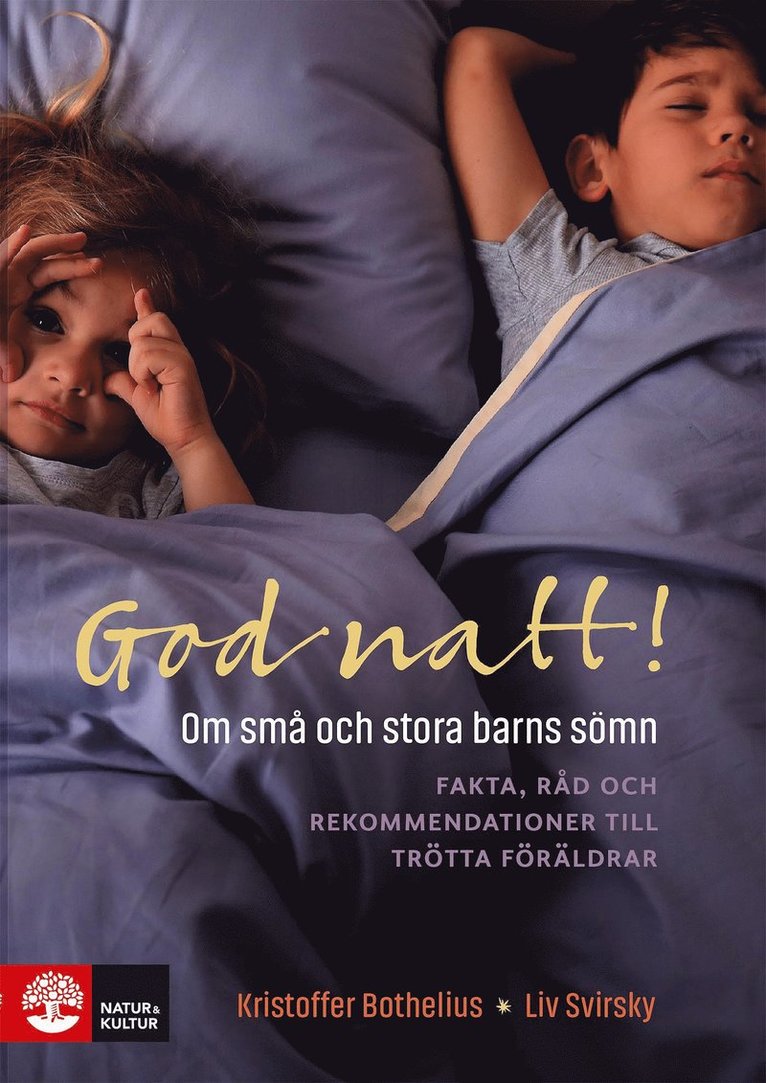 Kristoffer Bothelius, Liv Svirsky - God natt! : om små och stora barns sömn, Ljudbok