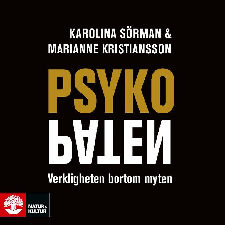Karolina Sörman, Marianne Kristiansson - Psykopaten : verkligheten bortom myten, Ljudbok