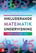 Inkluderande matematikundervisning : tidiga insatser i FK-6