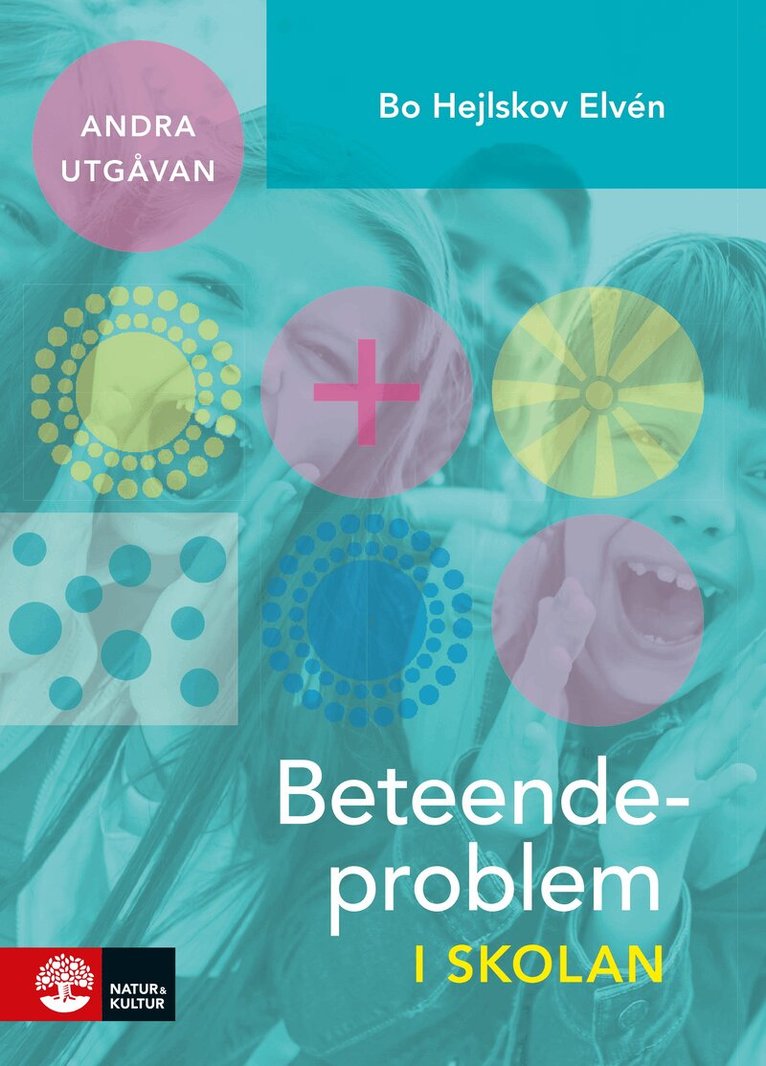 Bo Hejlskov Elvén - Beteendeproblem i skolan : 2:a utgåvan, E-bok