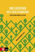 Inkludering och skolframgng fr nyanlnda elever