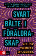 Svart blte i frldraskap : att lsa vardagen i npf-familjer