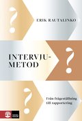 Intervjumetod : Frn frgestllning till rapportering