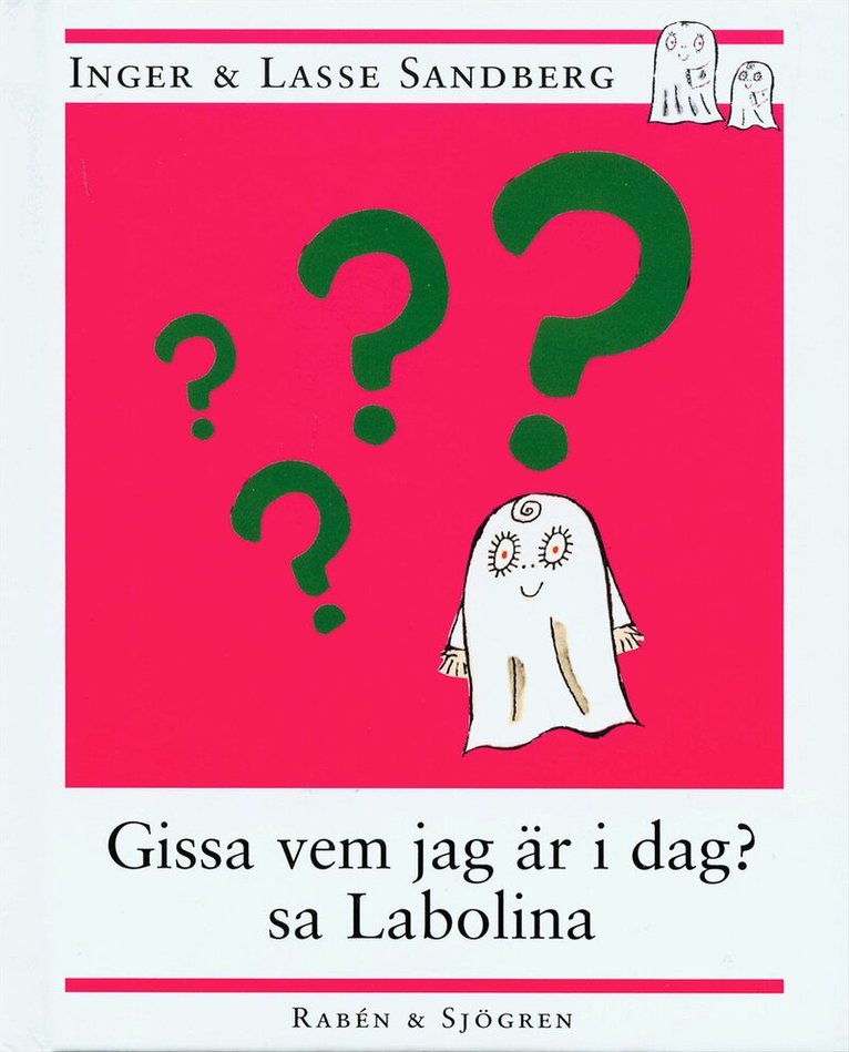 Inger Sandberg - Gissa vem jag är i dag? sa Labolina, Kartonnage
