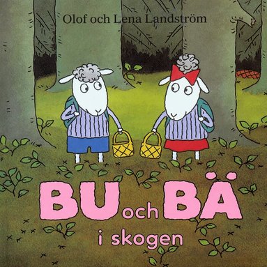 Olof Landström, Lena Landström - Bu och Bä i skogen, Kartonnage. Tillgänglighet: Lägg till