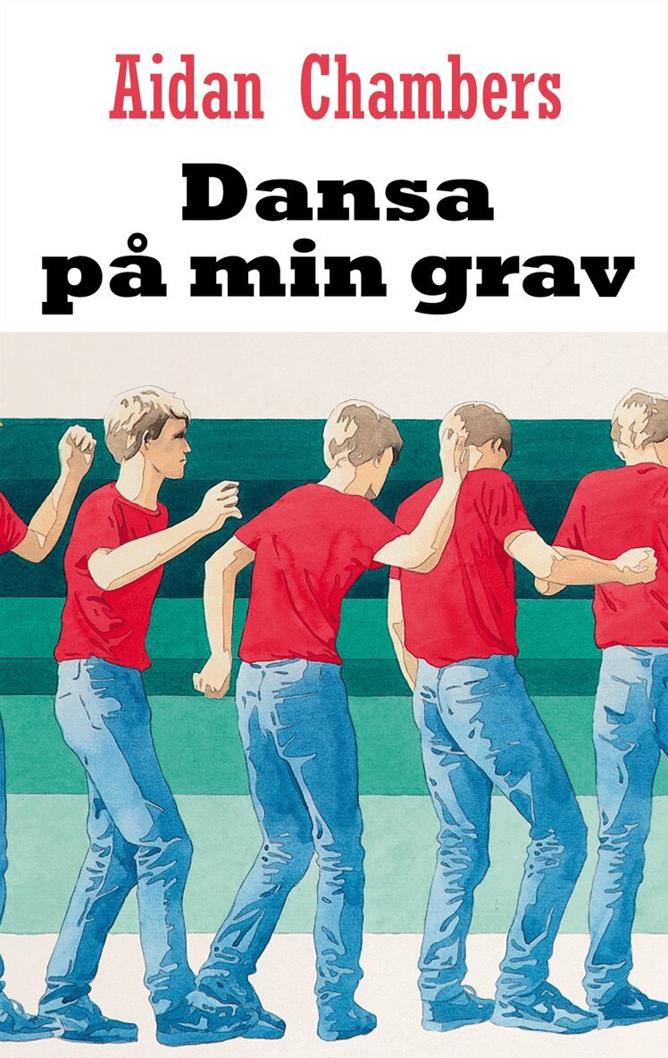 Aidan Chambers - Dansa på min grav, Inbunden