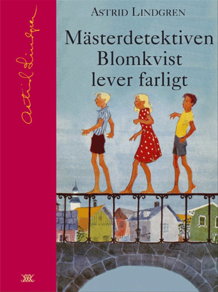 Astrid Lindgren - Mästerdetektiven Blomkvist lever farligt, Inbunden