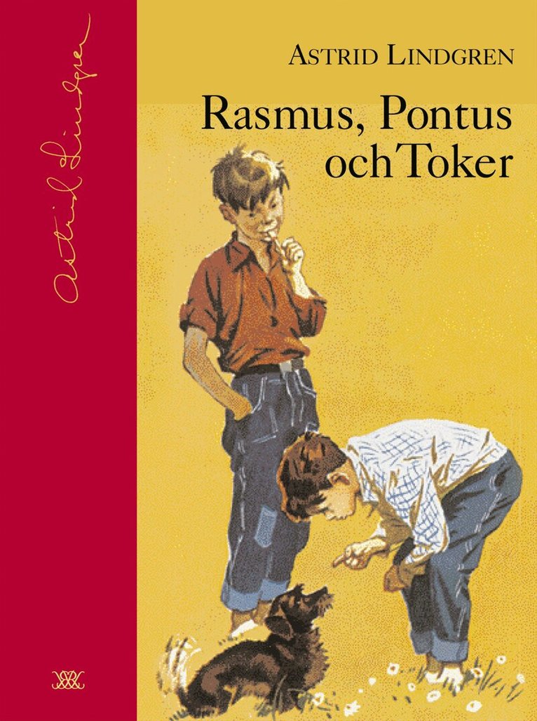 Astrid Lindgren - Rasmus, Pontus och Toker, Inbunden