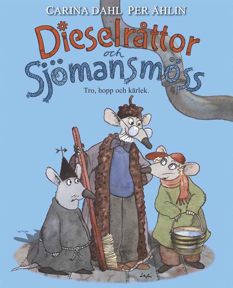 Carina Dahl - Dieselråttor och sjömansmöss : tro, hopp och kärlek, Kartonnage