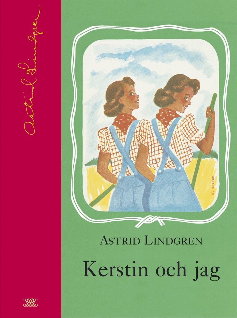 Astrid Lindgren - Kerstin och jag, Inbunden