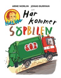 Hr kommer sopbilen : Halvan