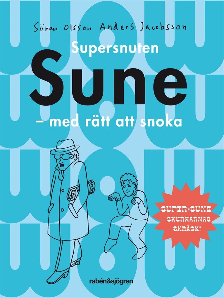 Anders Jacobsson, Sören Olsson - Supersnuten Sune : med rätt att snoka, Kartonnage