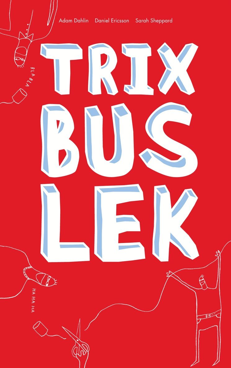 Adam Dahlin, Daniel Ericsson - Trix, bus, lek, Häftad