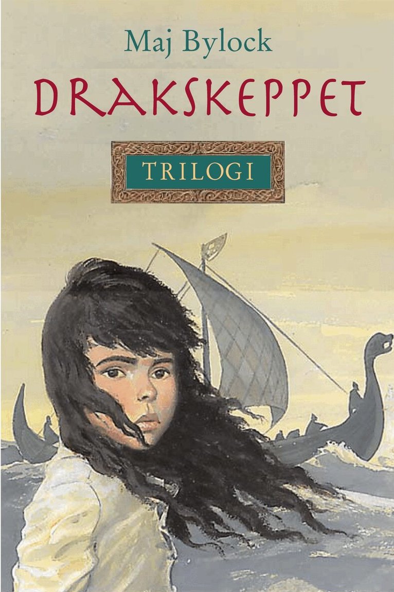 Maj Bylock - Drakskeppet  : en trilogi, Kartonnage