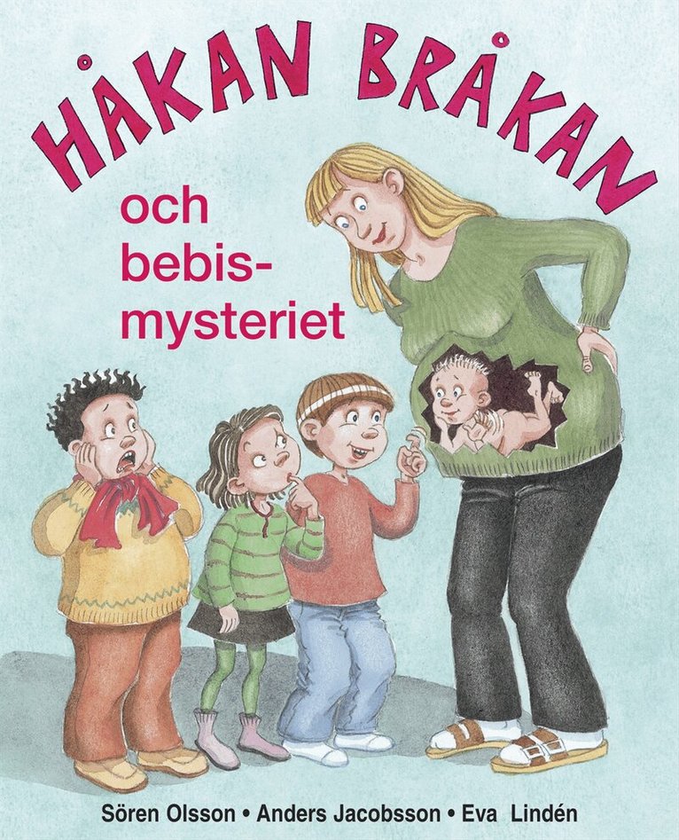 Anders Jacobsson, Sören Olsson - Håkan Bråkan och bebismysteriet, Kartonnage