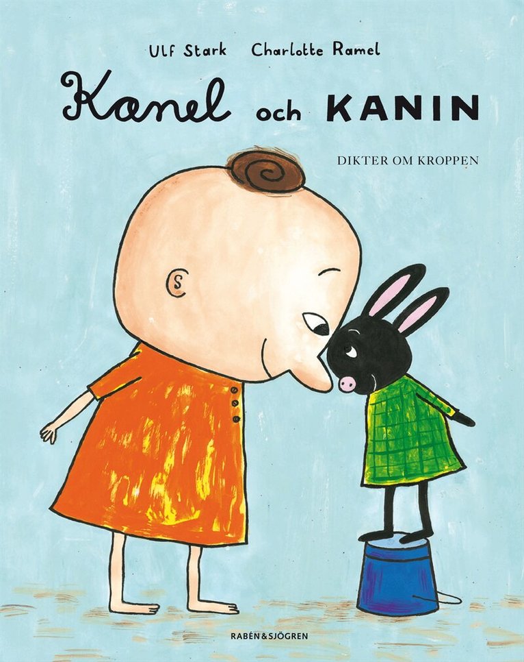 Ulf Stark - Kanel och Kanin : dikter om kroppen, Kartonnage