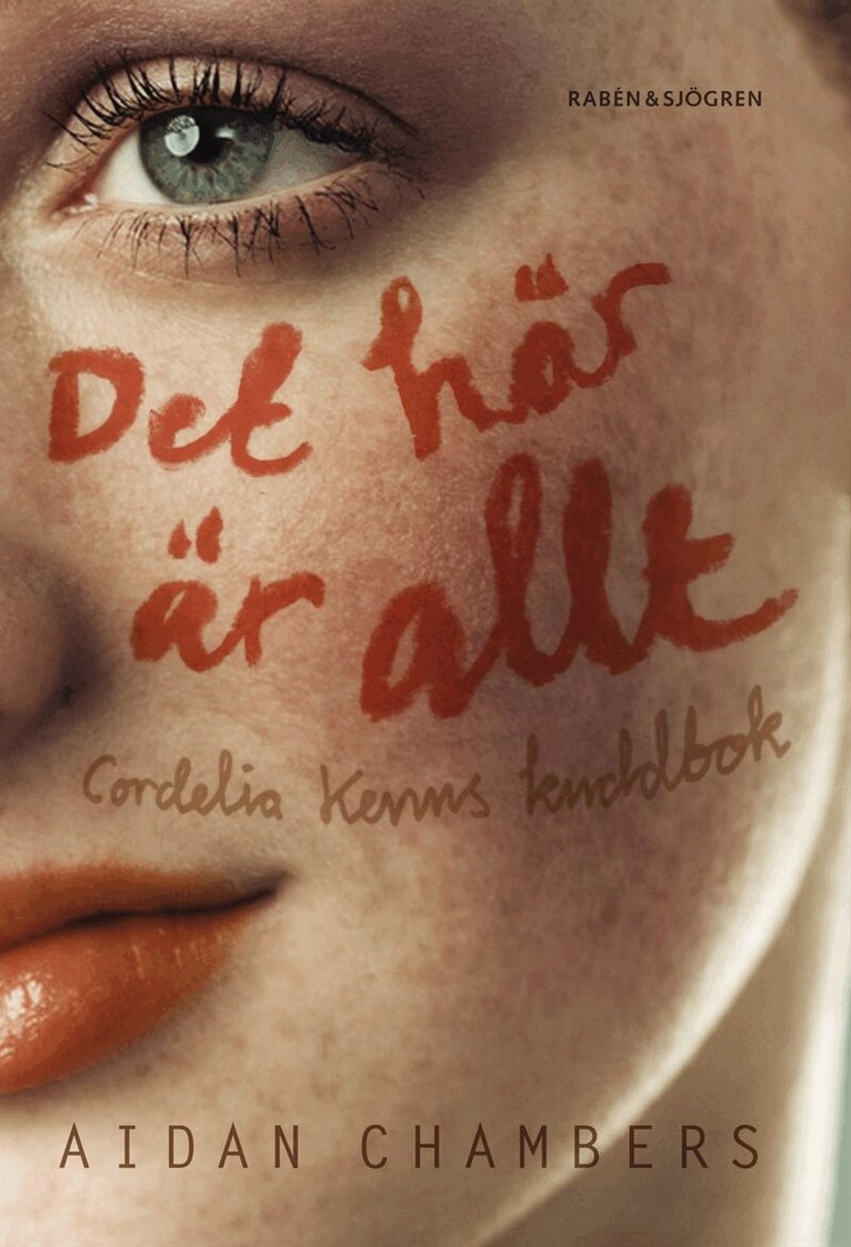 Aidan Chambers - Det här är allt : Cordelia Kenns kuddbok, Kartonnage