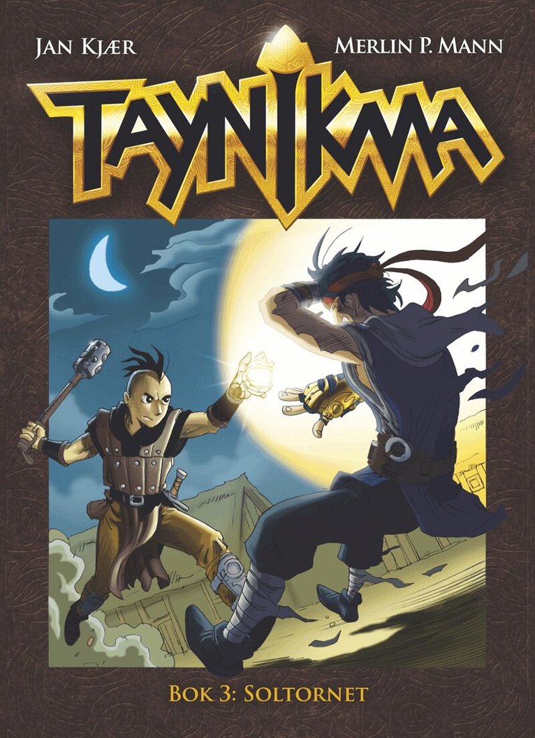 Jan Kjær, Merlin P. Mann - Taynikma. Soltornet, Kartonnage