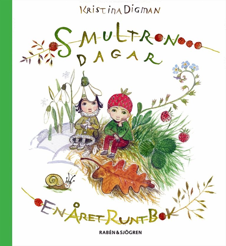 Kristina Digman - Smultrondagar : En året runt bok, Kartonnage