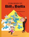 Stora boken om Bill & Bolla : ... han s� klok och hon en stolla