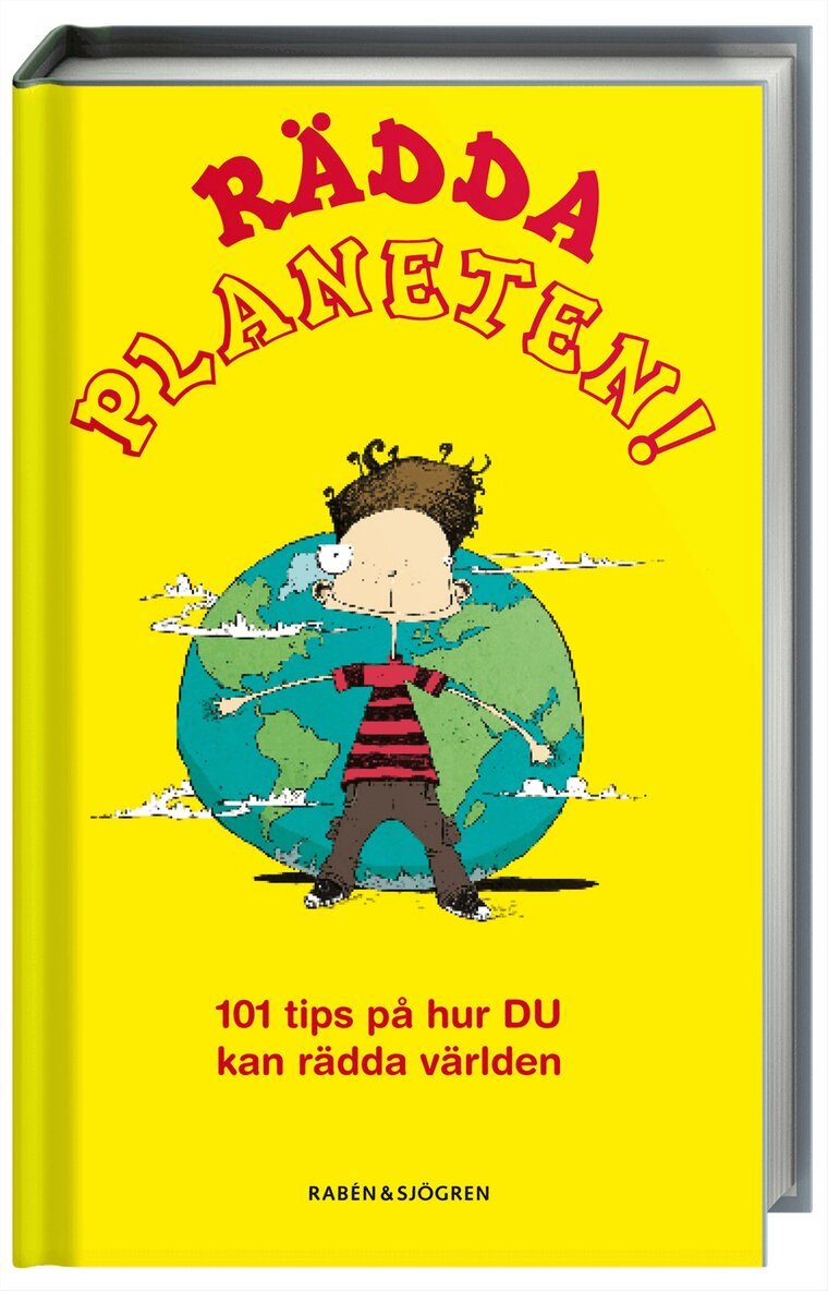 Jacqui Wines - Rädda planeten! : 101 saker du kan göra för att rädda världen, Kartonnage