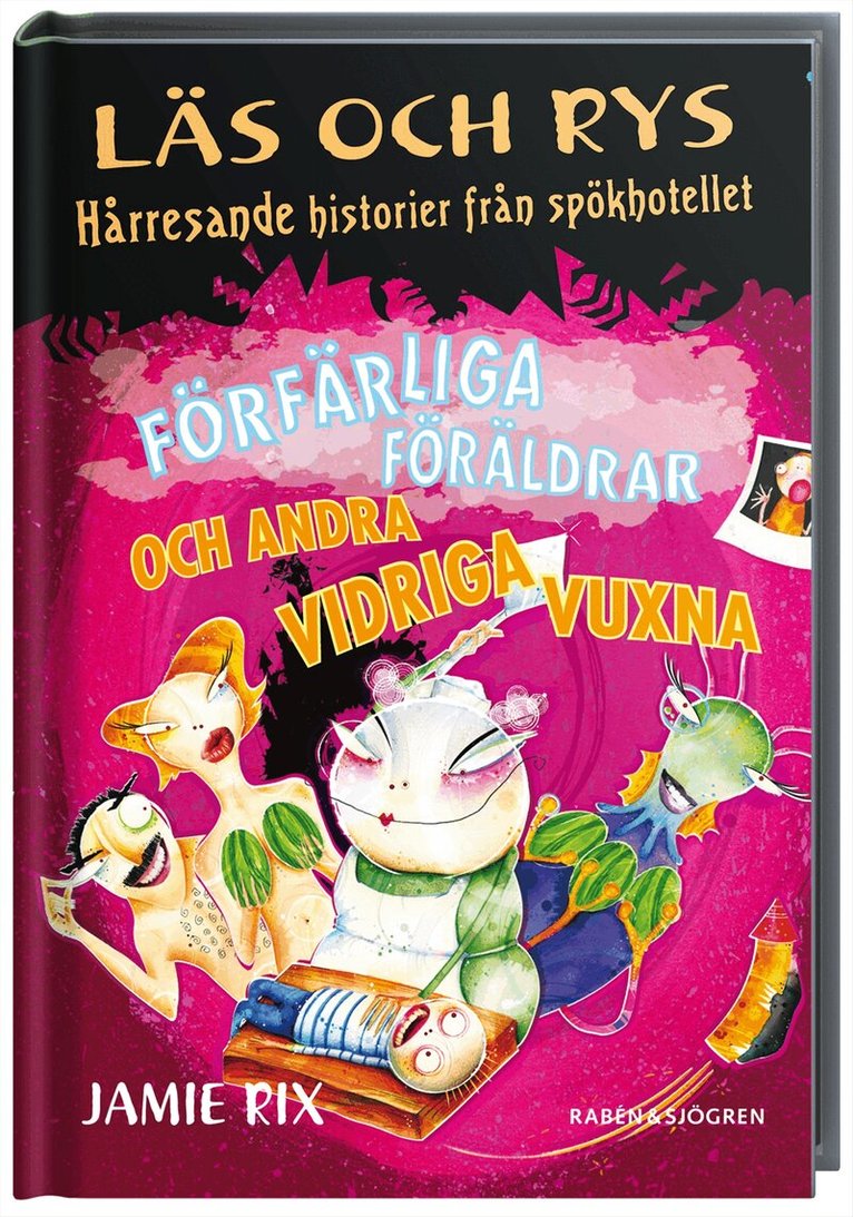 Jamie Rix - Förfärliga föräldrar och vidriga vuxna, Kartonnage
