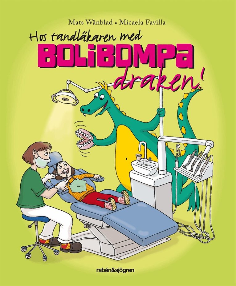Mats Wänblad - Hos tandläkaren med Bolibompa-draken!, Kartonnage