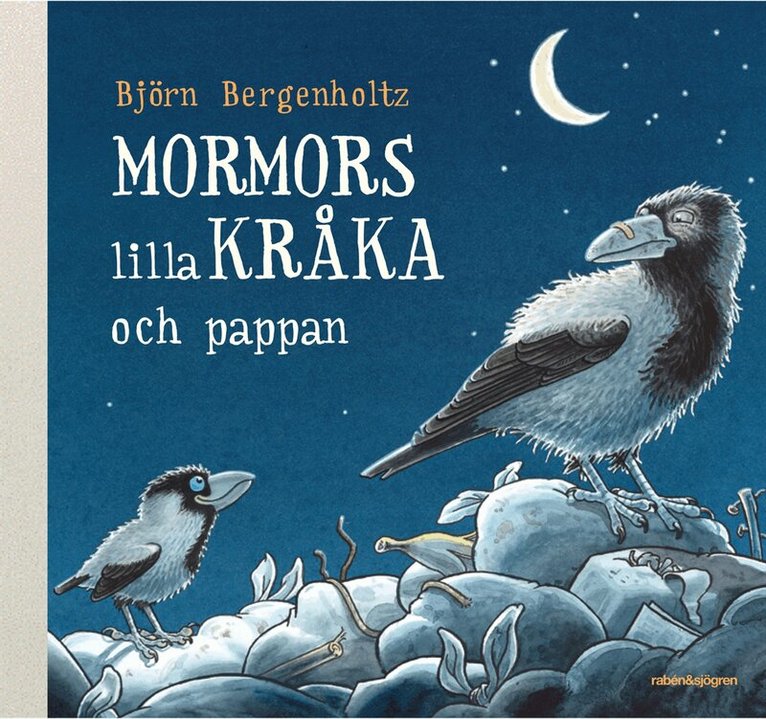 Björn Bergenholtz - Mormors lilla kråka och pappan, Kartonnage