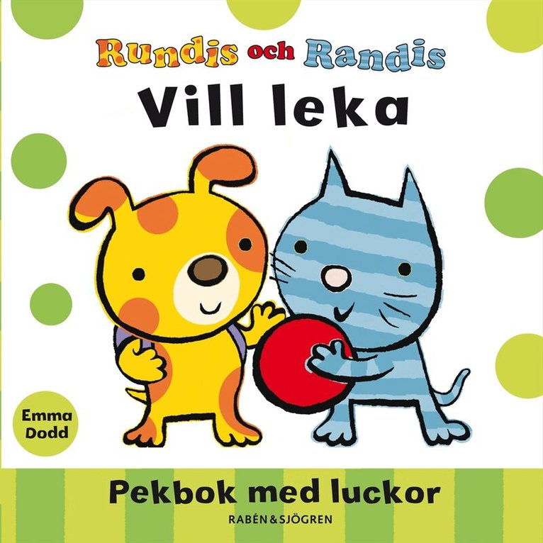 Emma Dodd - Rundis och Randis vill leka : pekbok med luckor, Kartonnage