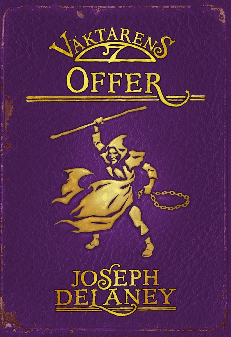 Joseph Delaney - Väktarens offer, Inbunden