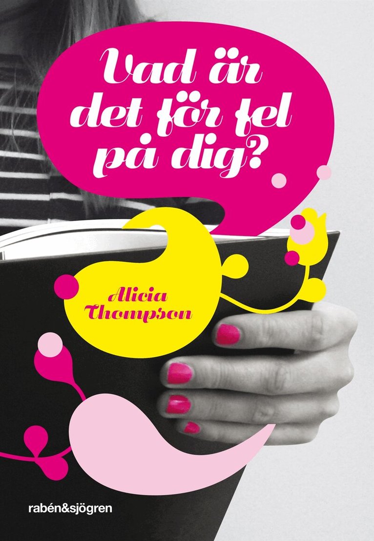 Alicia Thompson - Vad är det för fel på dig?, Kartonnage