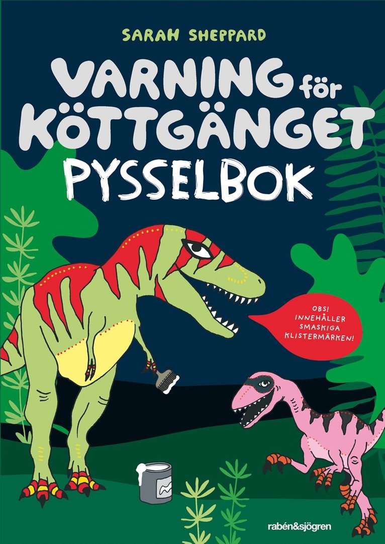 Sarah Sheppard - Varning för Köttgänget Pysselbok, Övrigt