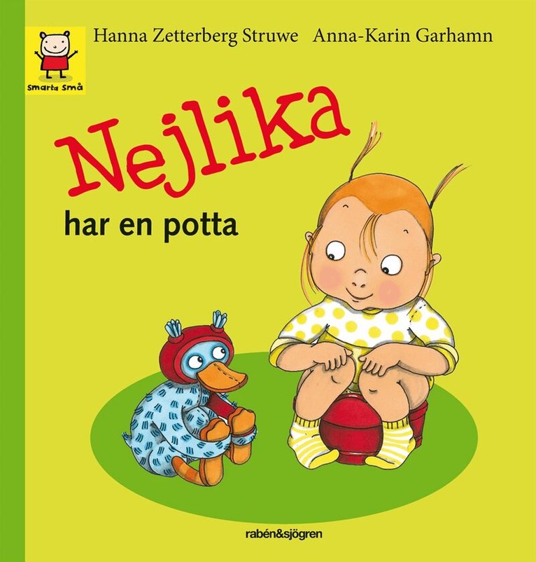 Hanna Zetterberg Struwe - Nejlika har en potta : smarta små, Kartonnage