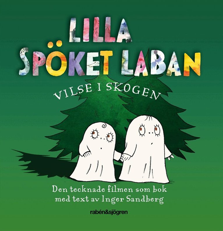 Inger Sandberg, Lasse Sandberg - Lilla Spöket Laban. Vilse i skogen, Inbunden
