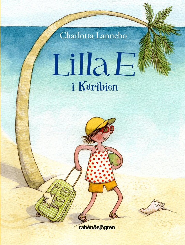 Charlotta Lannebo - Lilla E i Karibien, Inbunden