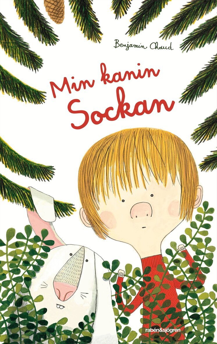 Benjamin Chaud - Min kanin Sockan, Inbunden