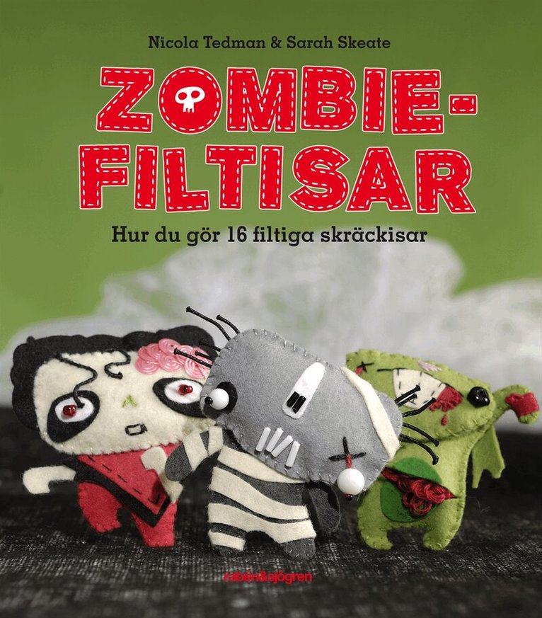 Nicola Tedman, Sarah Skeate - Zombie-filtisar : hur du gör 16 filtiga skräckisar, Häftad