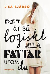 e-Bok Det är så logiskt, alla fattar utom du <br />                        E bok