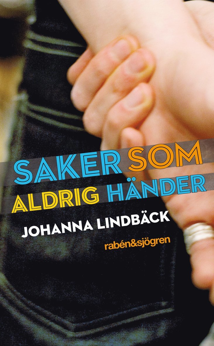 Johanna Lindbäck - Saker som aldrig händer, E-bok