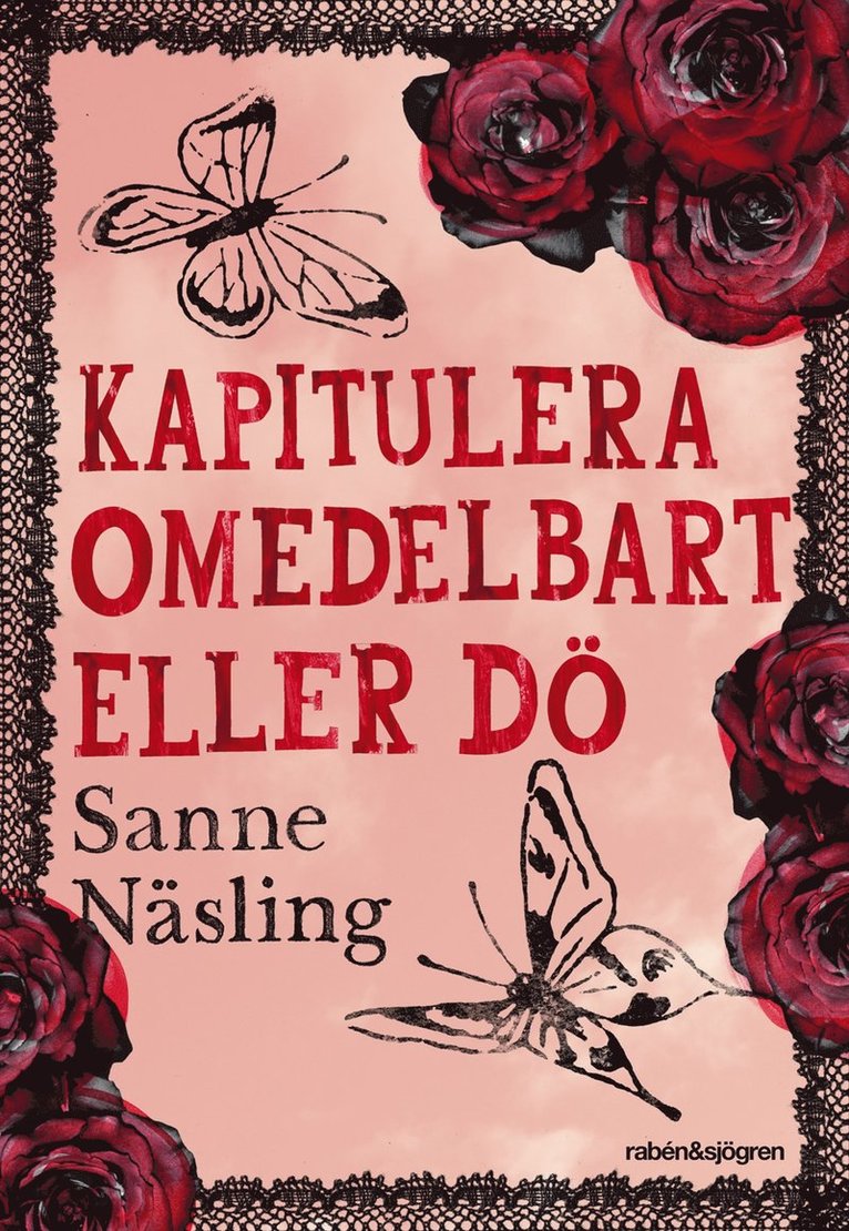 Sanne Näsling Torpenberg - Kapitulera omedelbart eller dö, E-bok