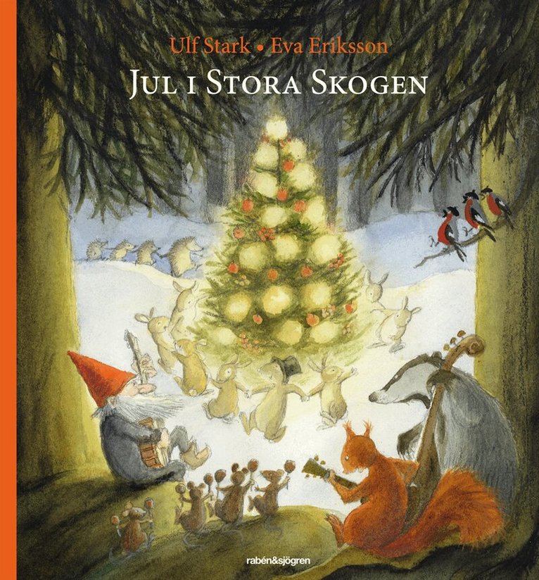 Ulf Stark - Jul i Stora Skogen, Inbunden