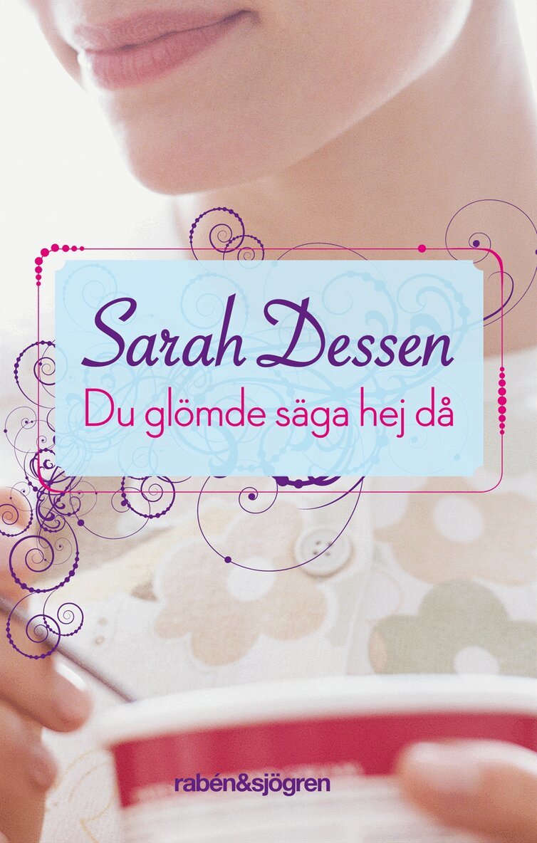 Sarah Dessen - Du glömde säga hej då, Kartonnage