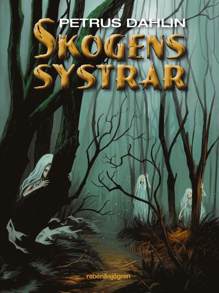 Petrus Dahlin - Skogens systrar, E-bok