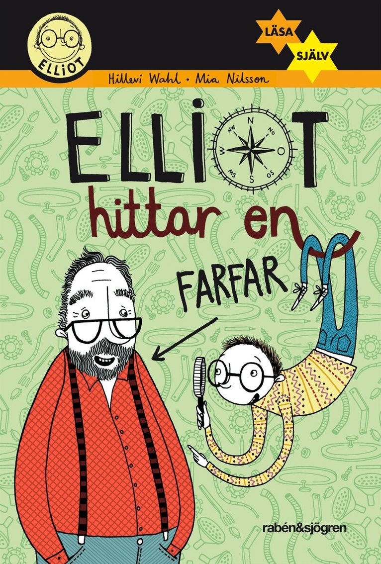 Hillevi Wahl - Elliot hittar en farfar, Inbunden