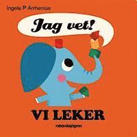 Ingela P. Arrhenius - Jag vet! Vi leker, Kartonnage